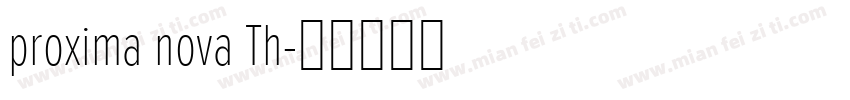 proxima nova Th字体转换